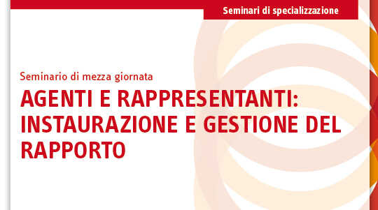 Immagine Agenti e rappresentanti: instaurazione e gestione del rapporto | Euroconference